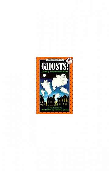 Ghosts!: Ghostly Tales from Folklore