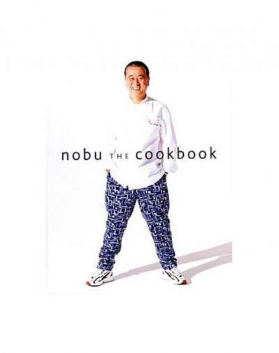 Nobu: The Cookbook