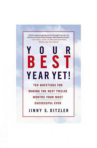 Your Best Year Yet!: Ten Questions for Making the Next Twele Months Your Most Successful Ever