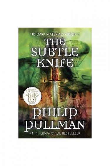 The Subtle Knife: His Dark Materials