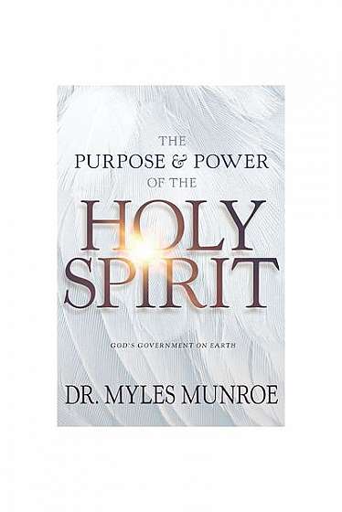Coperta cărții The Purpose and Power of the Holy Spirit: God's Government on Earth