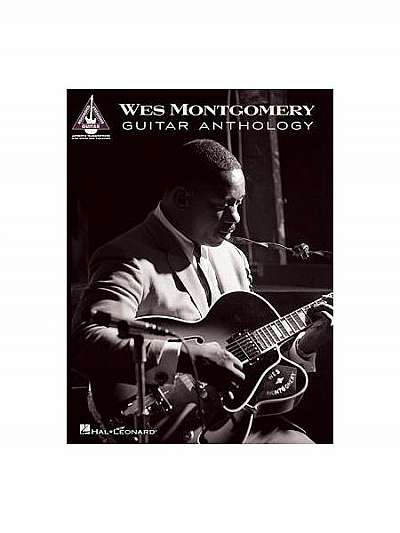 Wes Montgomery Guitar Anthology
