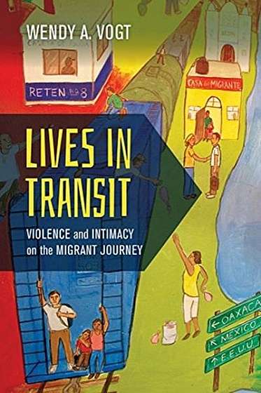Coperta cărții Lives in Transit: Violence and Intimacy on the Migrant Journey