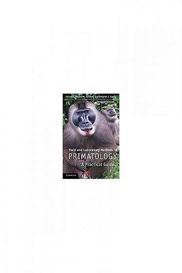 Field and Laboratory Methods in Primatology: A Practical Guide