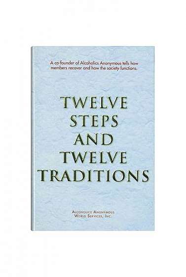 Twelve Steps and Twelve Traditions