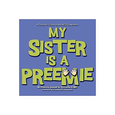 My Sister Is a Preemie