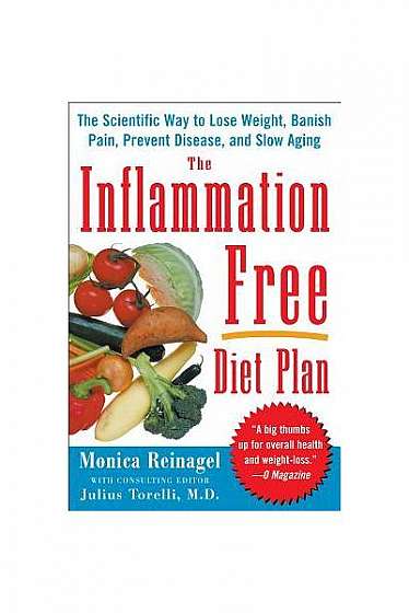 Coperta cărții The Inflammation-Free Diet Plan: The Scientific Way to Lose Weight, Banish Pain, Prevent Disease, and Slow Aging