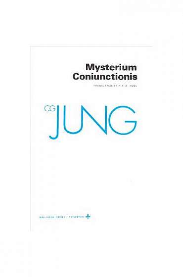 Collected Works of C.G. Jung, Volume 14: Mysterium Coniunctionis