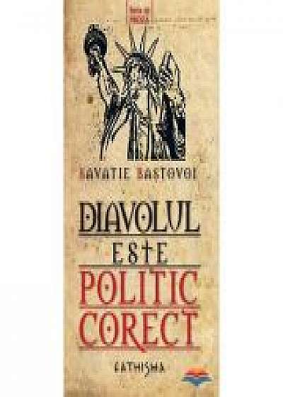 Diavolul este politic corect, Ieromonah Savatie Bastovoi