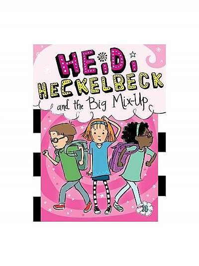 Heidi Heckelbeck and the Big Mix-Up