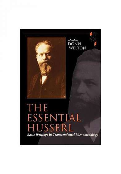 The Essential Husserl: Basic Writings in Transcendental Phenomenology