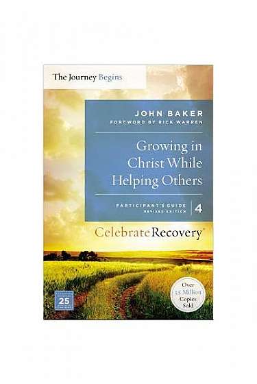 Growing in Christ While Helping Others, Volume 4: A Recovery Program Based on Eight Principles from the Beatitudes