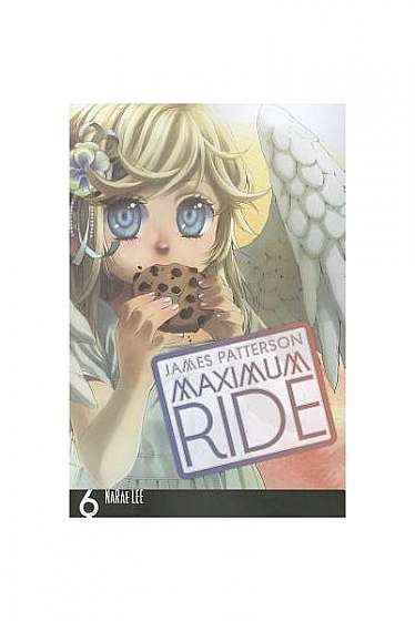 Coperta cărții Maximum Ride: The Manga, Vol. 6