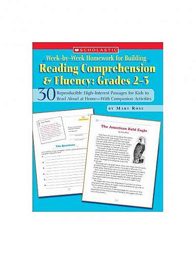 Week-By-Week Homework for Building Reading Comprehension & Fluency: Grades 2-3: 30 Reproducible High-Interest Passages for Kids to Read Aloud at Home-