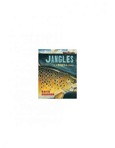 Jangles: A Big Fish Story