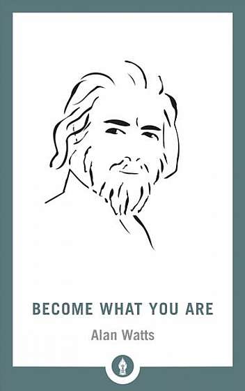 Become What You Are