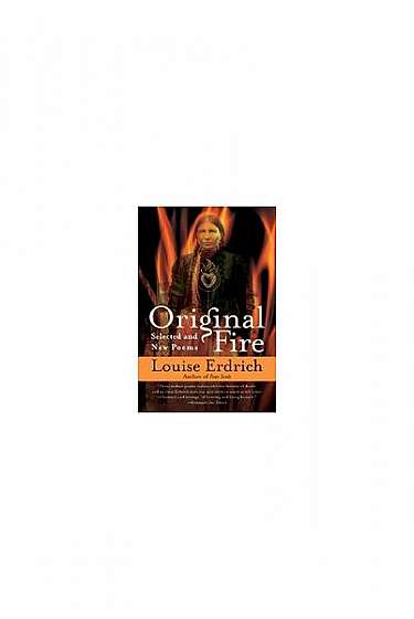 Coperta cărții Original Fire: Selected and New Poems