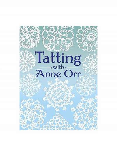 Tatting with Anne Orr