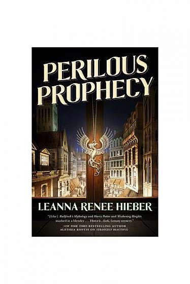 Perilous Prophecy: A Strangely Beautiful Novel