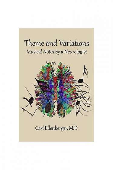 Coperta cărții Theme and Variations: Musical Notes by a Neurologist