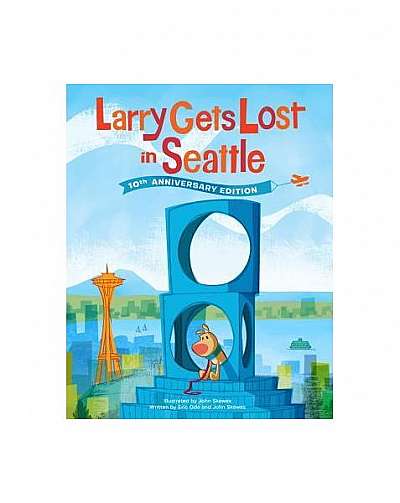 Coperta cărții Larry Gets Lost in Seattle: 10th Anniversary Edition