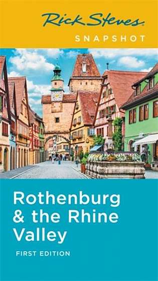 Rick Steves Snapshot Rothenburg & Rhine Valley
