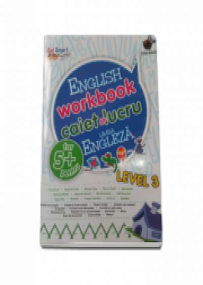 English workbook Level 3 - caiet de lucru pentru limba engleza