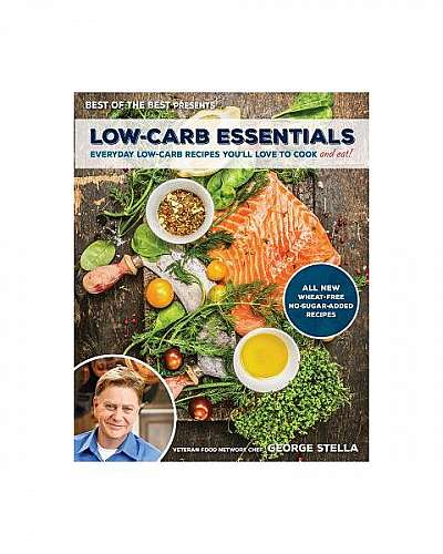 Low-Carb Essentials: Everyday Low-Carb Recipes You'll Love to Cook