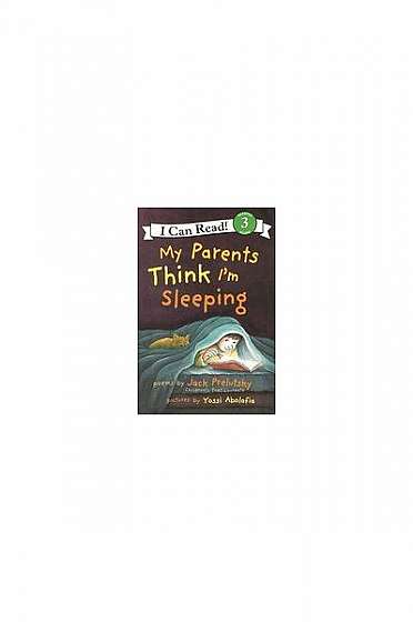 Coperta cărții My Parents Think I'm Sleeping