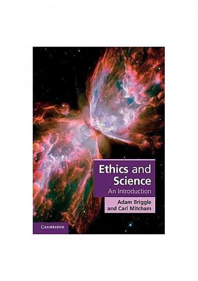 Ethics and Science: An Introduction Ethics and Science: An Introduction