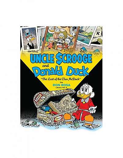 Walt Disney Uncle Scrooge and Donald Duck the Don Rosa Library Vol. 4: "The Last of the Clan McDuck"