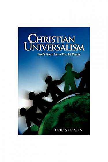 Coperta cărții Christian Universalism: God's Good News for All People
