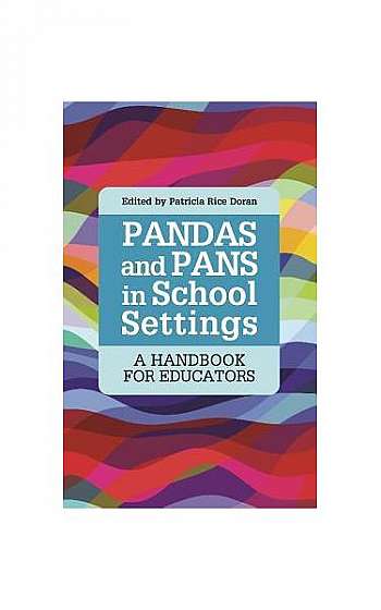 Pandas and Pans in School Settings: A Handbook for Educators