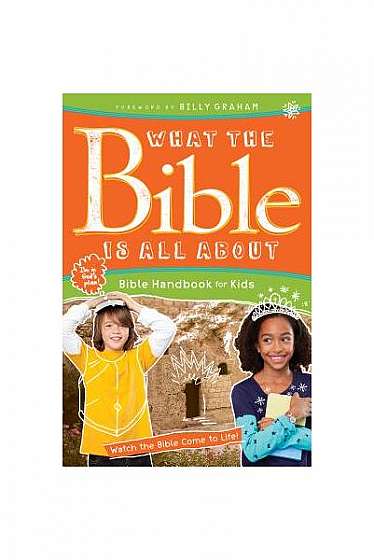Coperta cărții What the Bible Is All about Bible Handbook for Kids