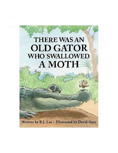 There Was an Old Gator Who Swallowed a Moth