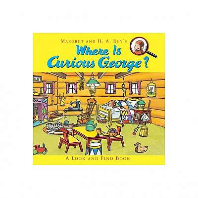 Where Is Curious George?: A Look and Find Book