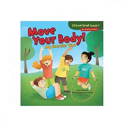 Move Your Body!: My Exercise Tips