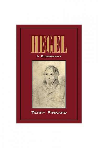 Hegel: A Biography