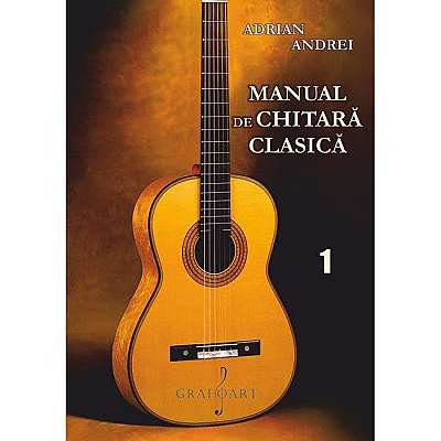 Manual de chitara clasica. Vol I