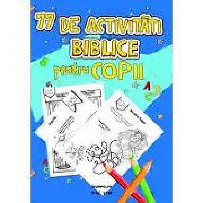 Coperta cărții 77 de activitati biblice pentru copii