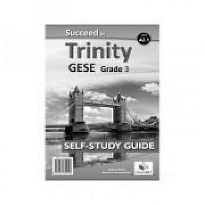Succeed in Trinity GESE Grade 3 CEFR A2. 1 Global ELT Self-study Edition, Marianna Georgopoulou