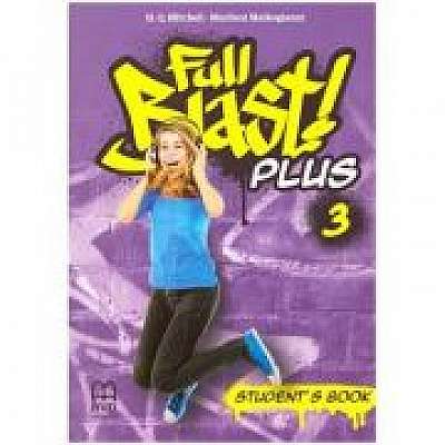 Full Blast! Plus 3 Student's Book - H. Q. Mitchell, Marileni Malkogianni