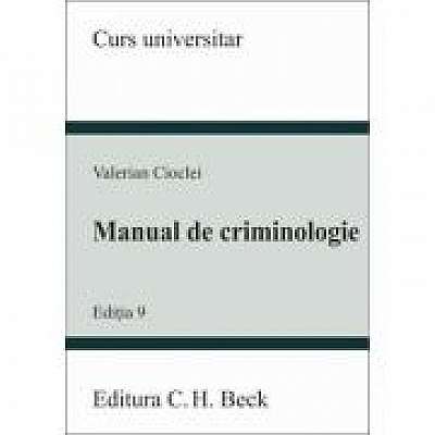 Manual de criminologie. Editia a 9-a