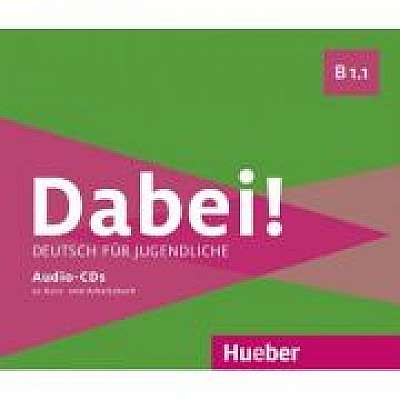 Dabei! B1. 1 2 Audio-CDs zum Kursbuch, 1 Audio-CD zum Arbeitsbuch, Josef Alberti, Siegfried Buttner