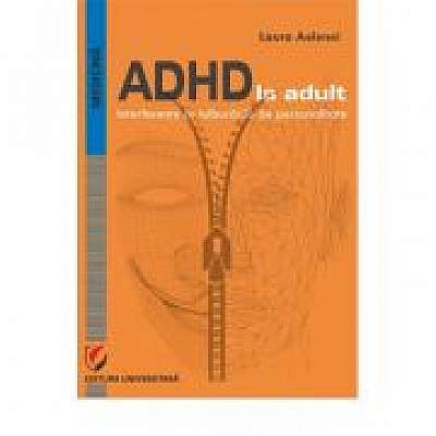 ADHD in Adults. IInterference with Personality Disorders