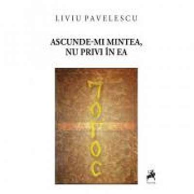 Coperta cărții Ascunde-mi mintea. Nu privi in ea