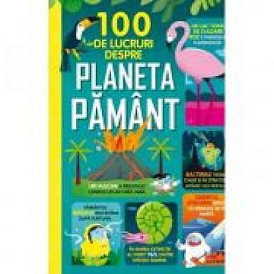 Coperta cărții 100 de lucruri despre planeta Pamant