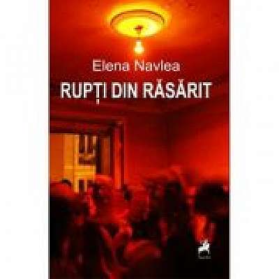 Coperta cărții Rupti din Rasarit
