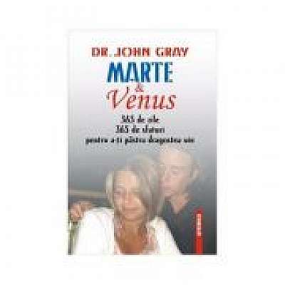 Marte si Venus. 365 sfaturi pentru a-ti pastra dragostea vie
