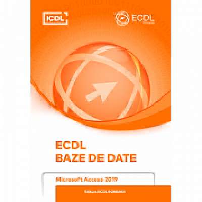 ECDL. Baze de date. Microsoft Access 2019
